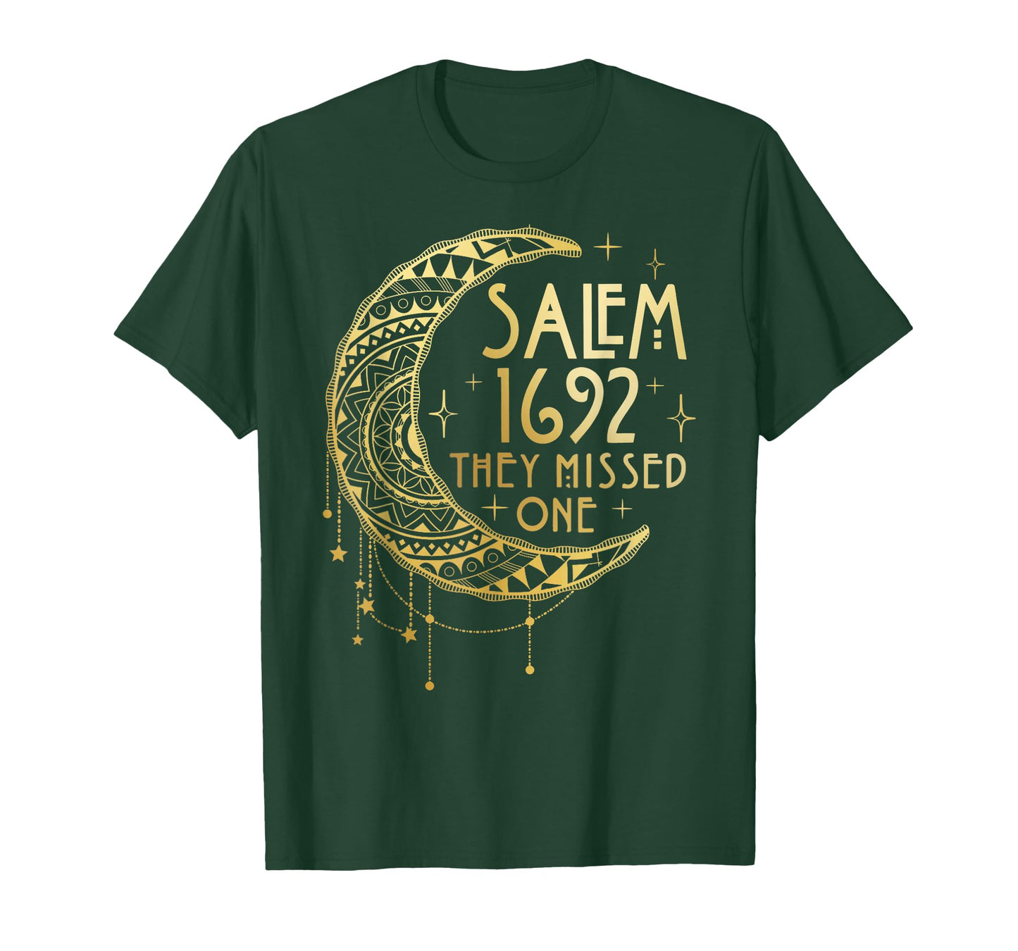 Salem Witch 1692 They Missed One T-Shirt
