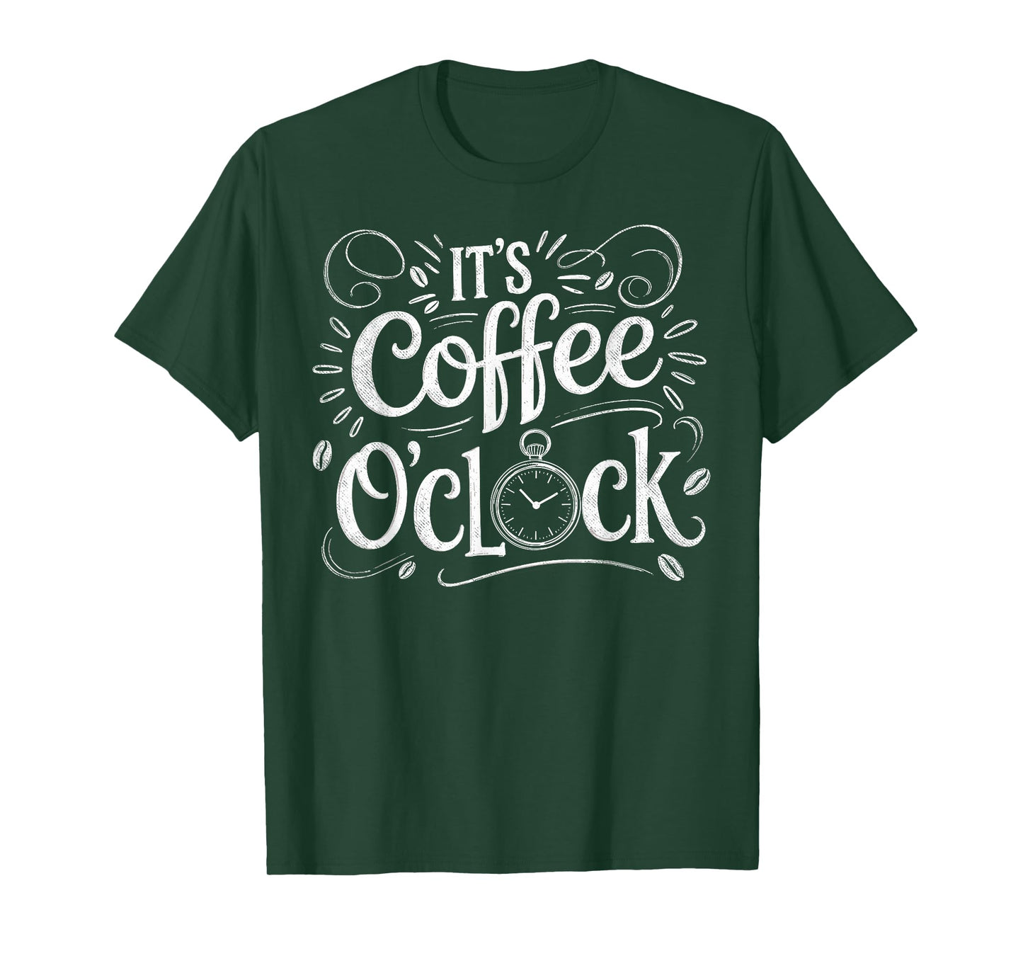 It's Coffee O'clock Funny Tee Caffeine Addict Coffee Loving T-Shirt