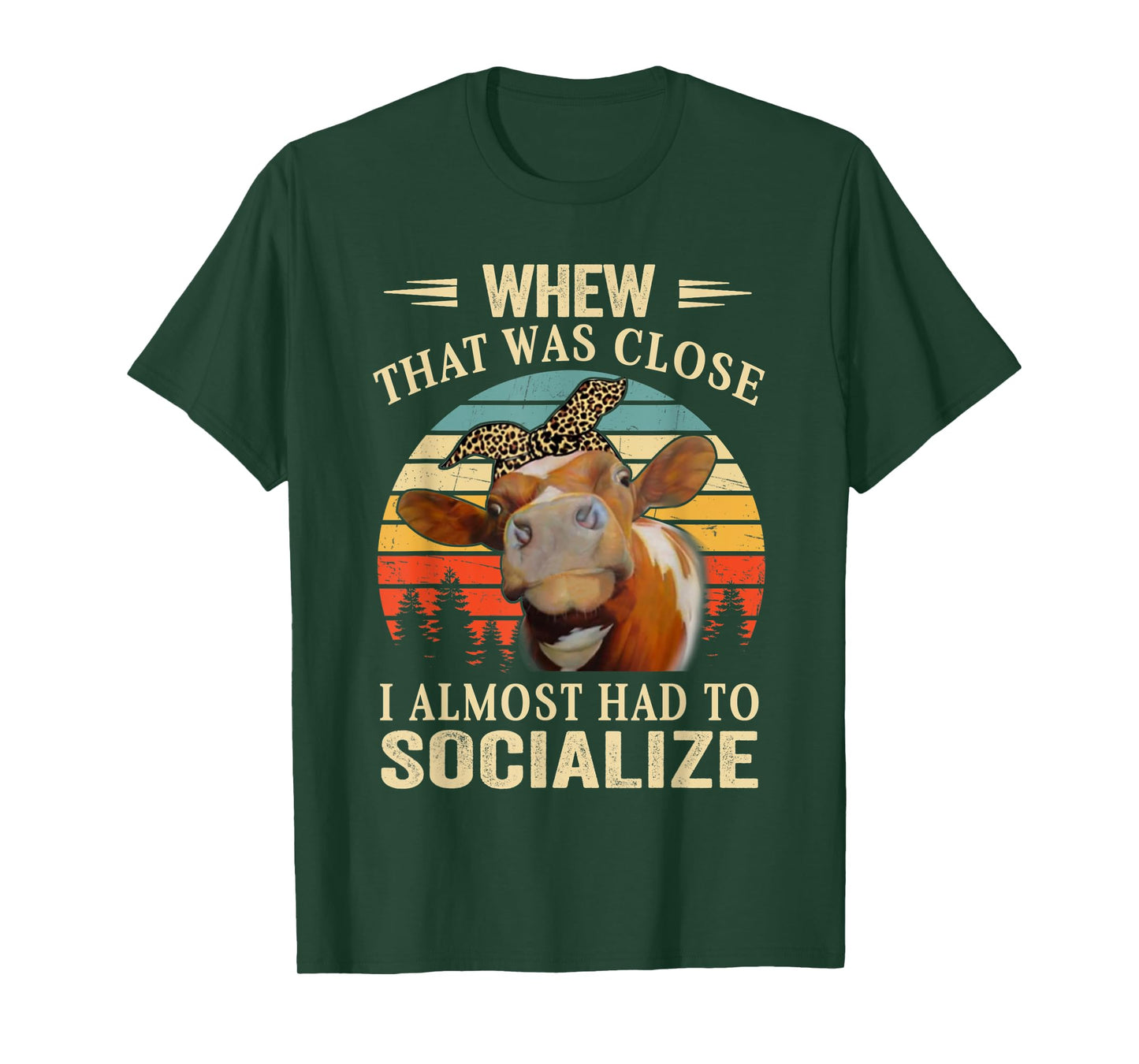 Cute Heifer Cow Lover Women Funny I Almost Had To Socialize T-Shirt