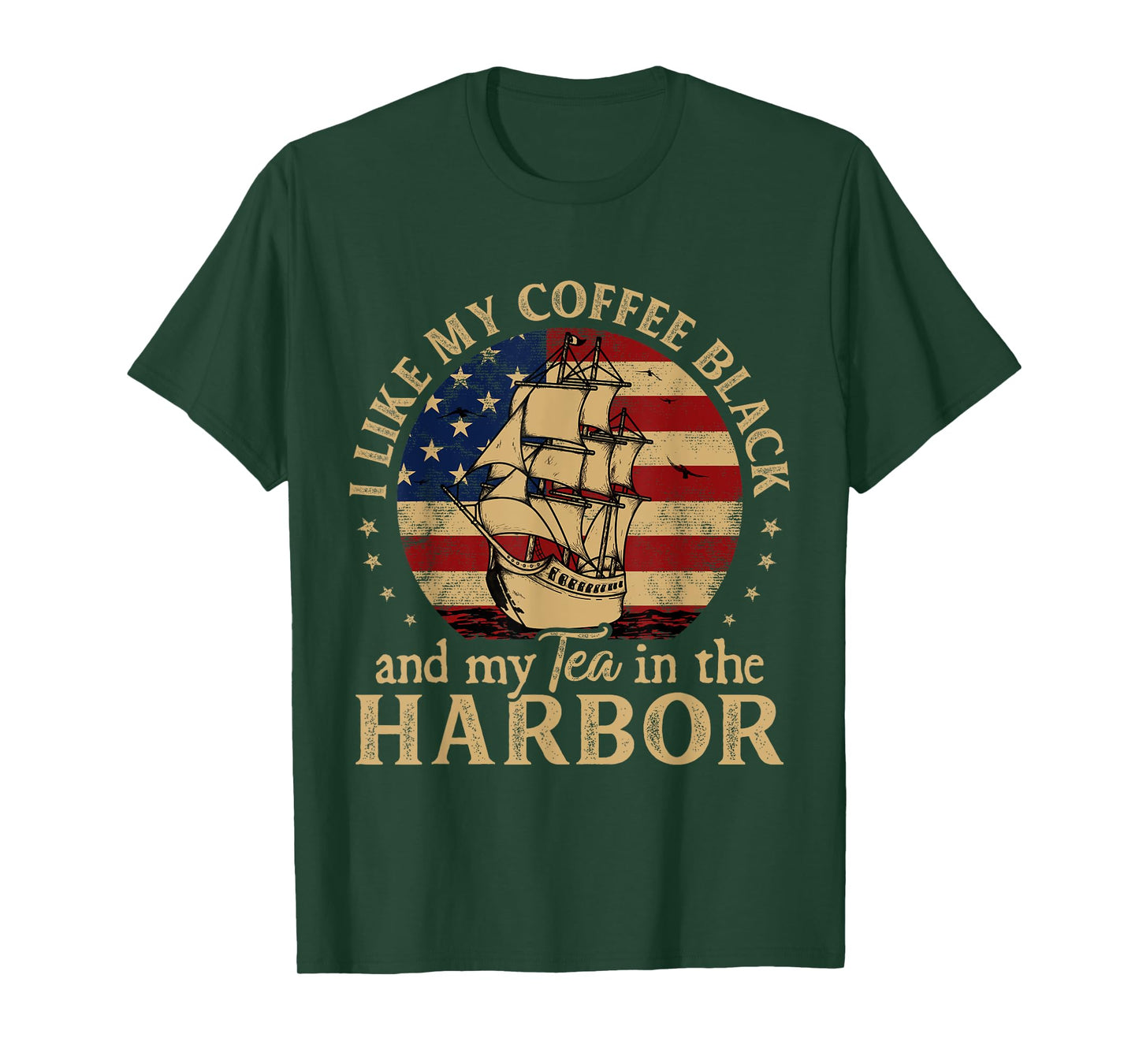 I Like My Coffee Black and My Tea in The Harbor Us History T-Shirt