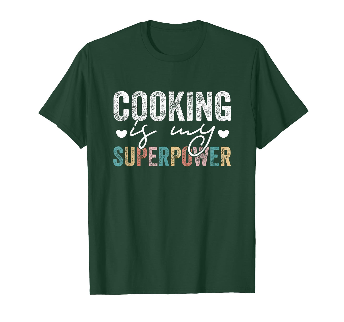 Cooking Is My Superpower Funny Cooking Quote Men Women T-Shirt