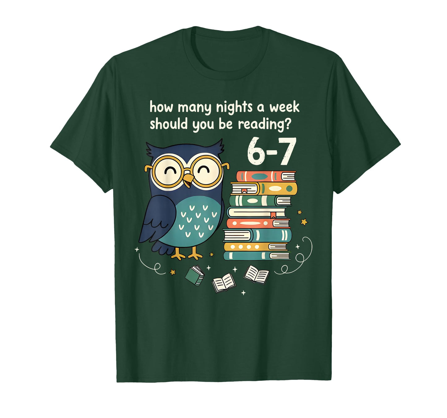 How Many Nights A Week Should You Be Reading 6–7 Teacher T-Shirt