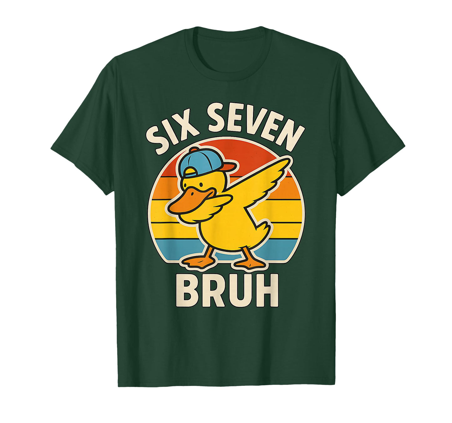67 Meme 6 7 Bruh Duck Dabbing Six Seven Bruh Funny T-Shirt
