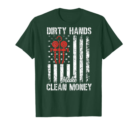 HVAC American Flag My Hands May Be Dirty My Money Clean T-Shirt