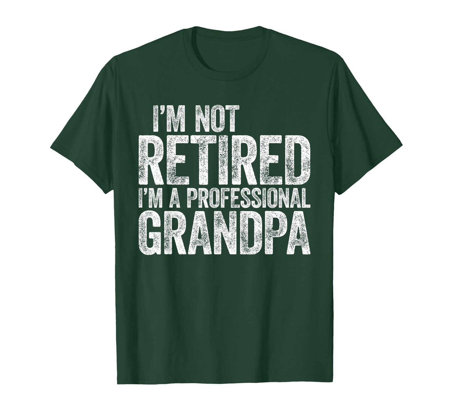 I'm Not Retired I'm A Professional Grandpa Shirt Fathers Day T-Shirt
