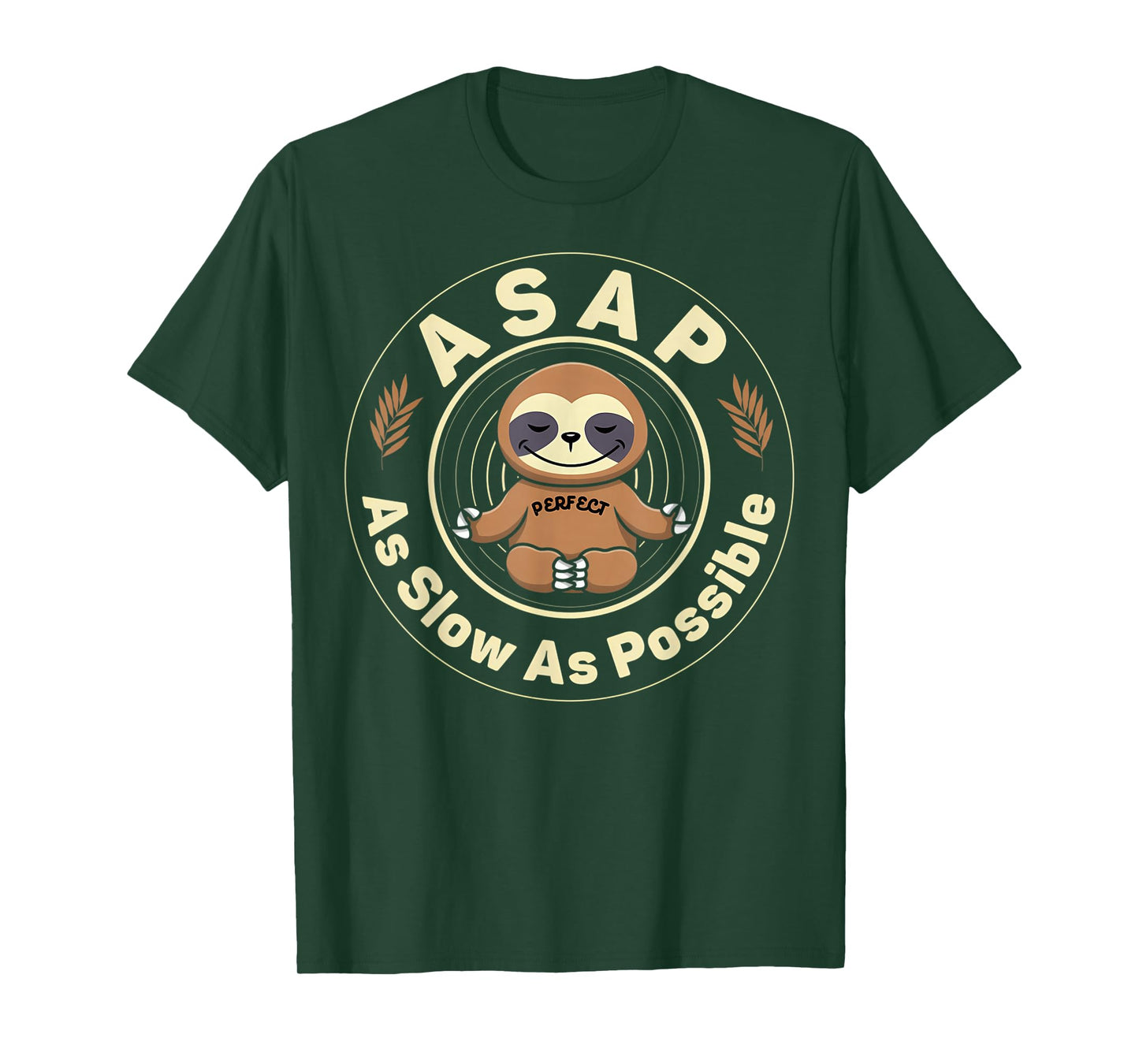 ASAP As Slow As Possible Shirt Sloth Nightdress Men Women T-Shirt