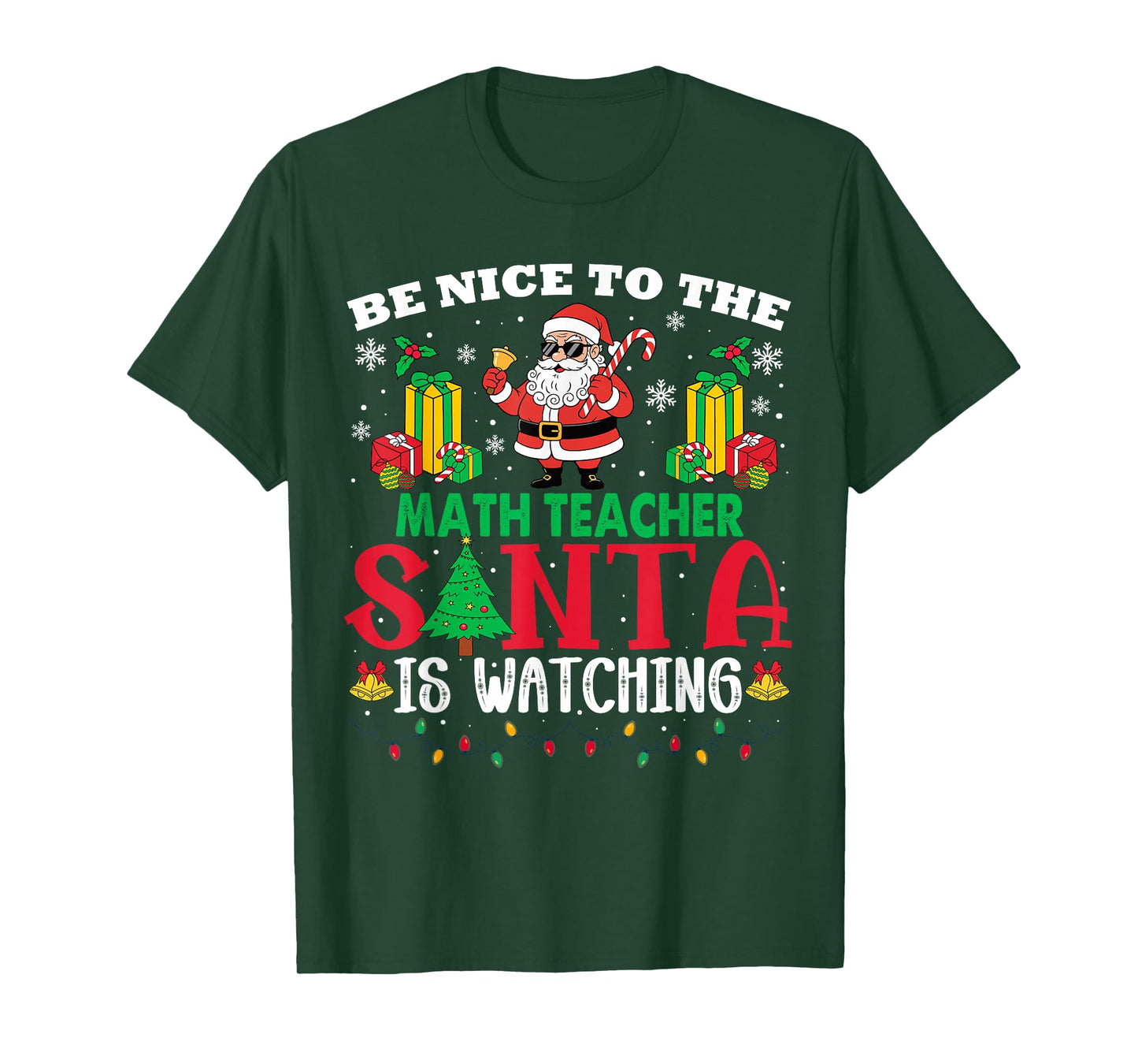 Xmas Be Nice to Math Teacher Santa is Watching T-Shirt