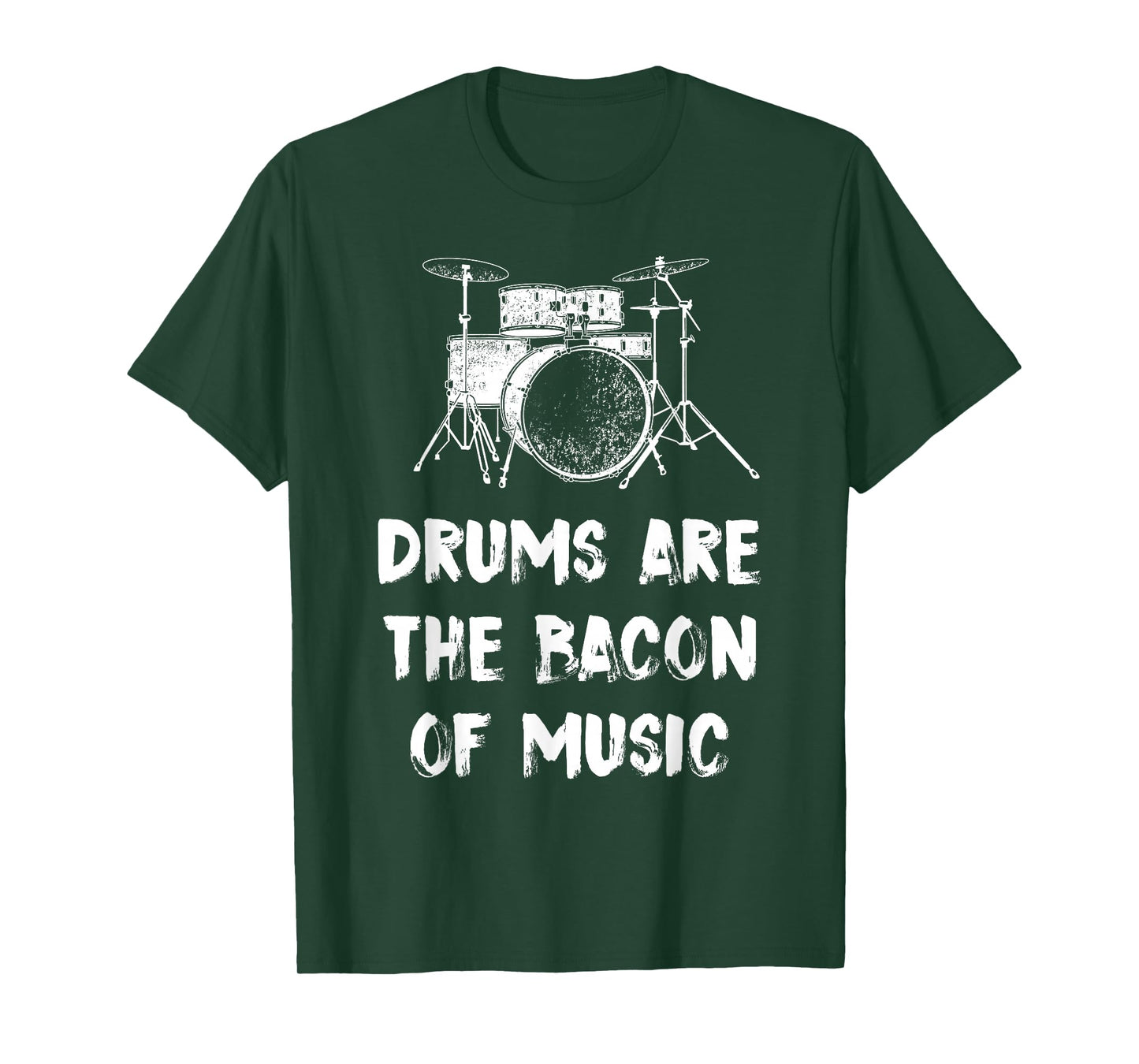 Drums Are The Bacon Of Music Drummer Funny T-Shirt