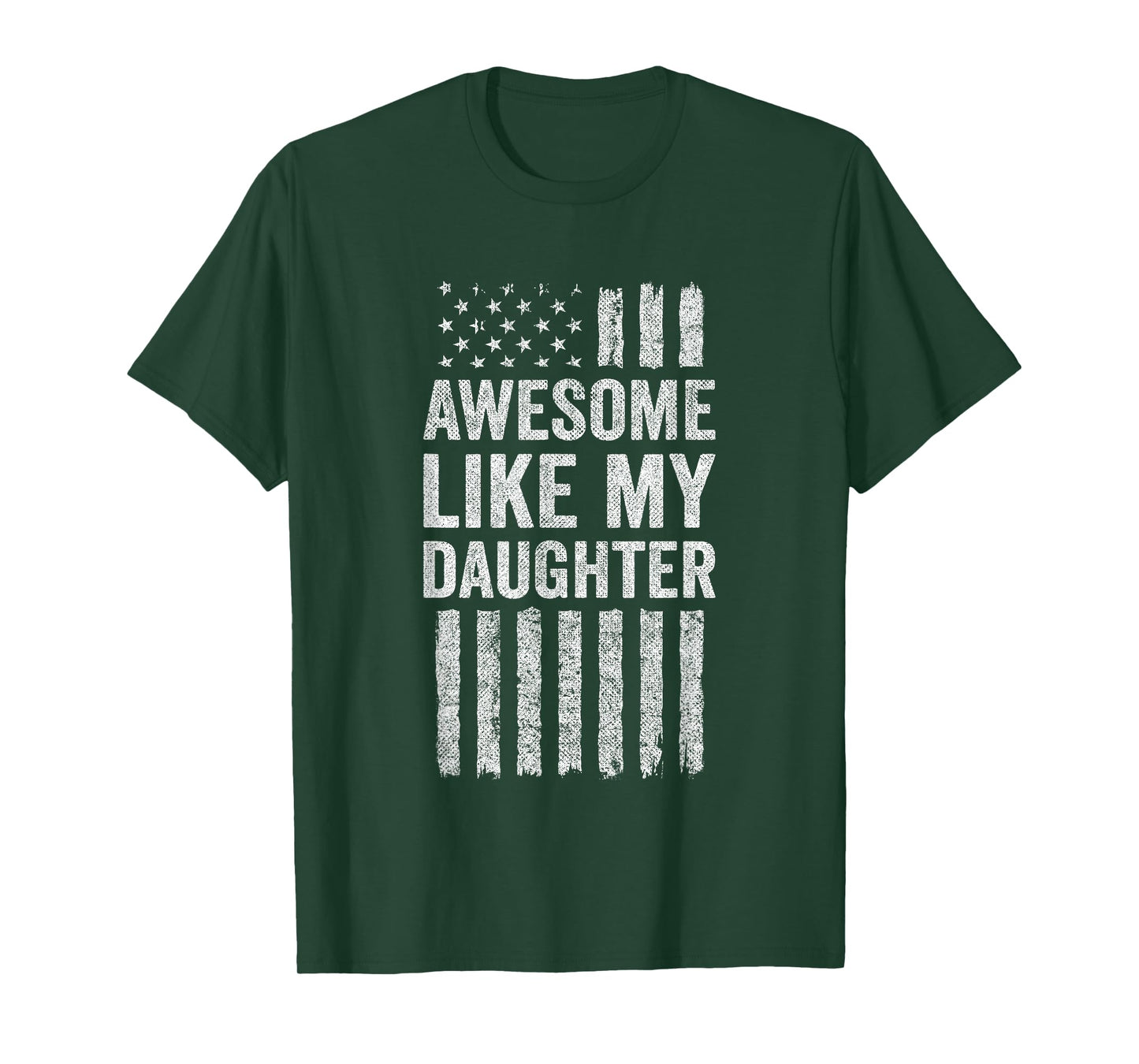 Awesome Like My Daughter T-Shirt