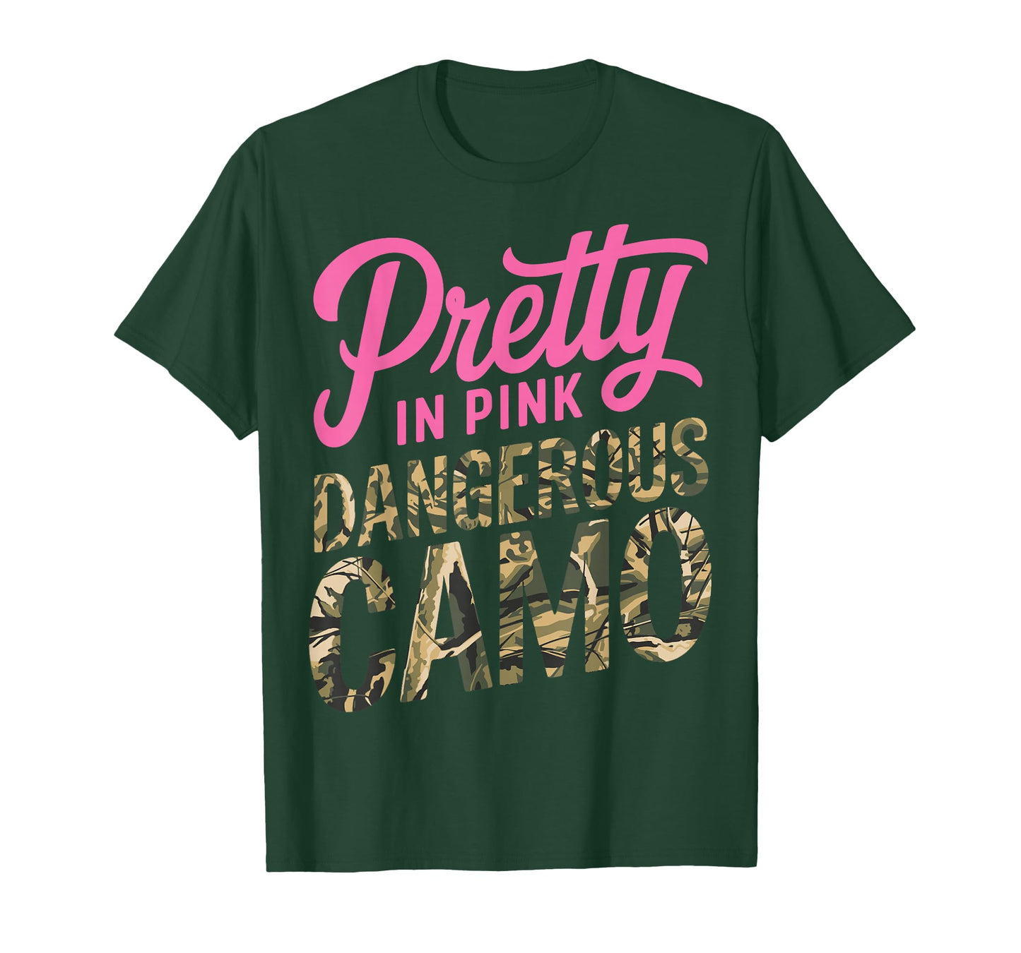 Pretty Pink Dangerous in Camo, Hunting Hobby T-Shirt