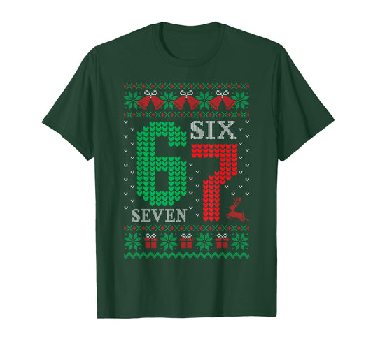 Christmas 67 Funny Xmas Six Seven Ugly Sweater 6-7 T-Shirt