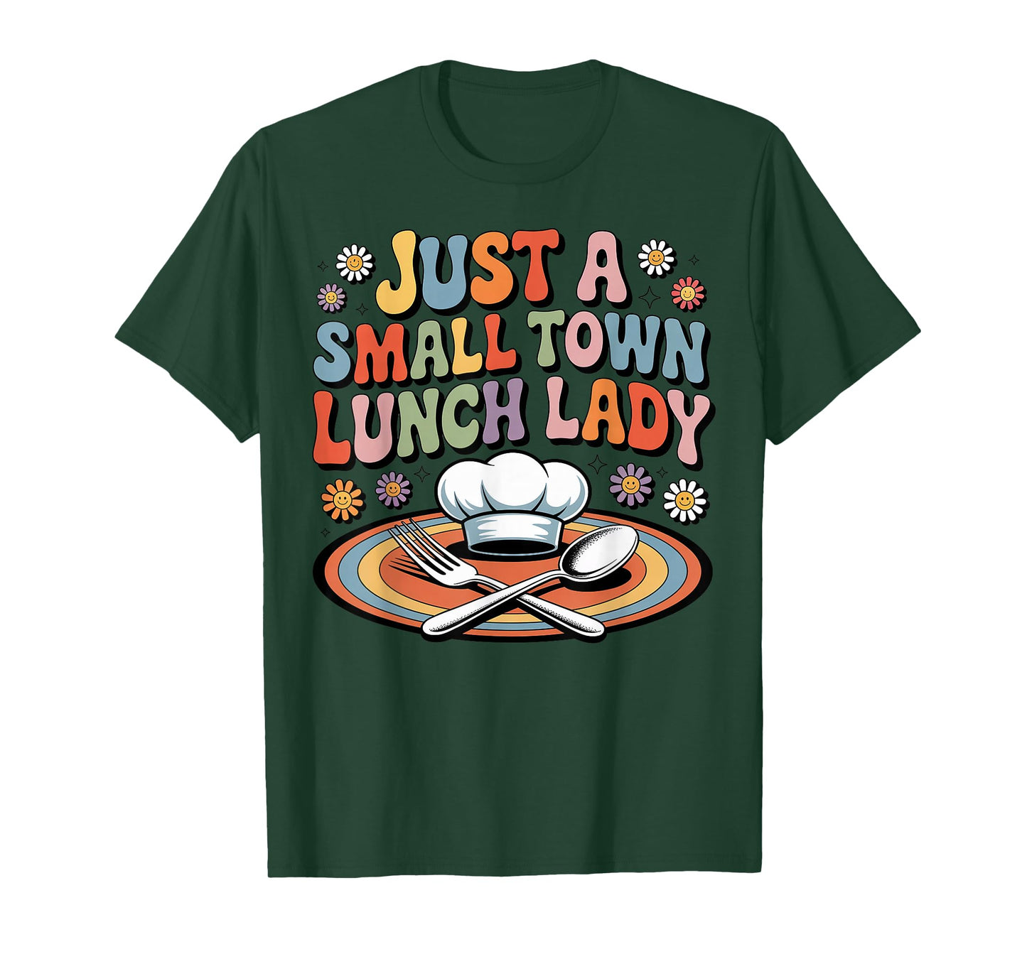 Cooking School Worker Cafeteria Small Town Lunch Lady T-Shirt