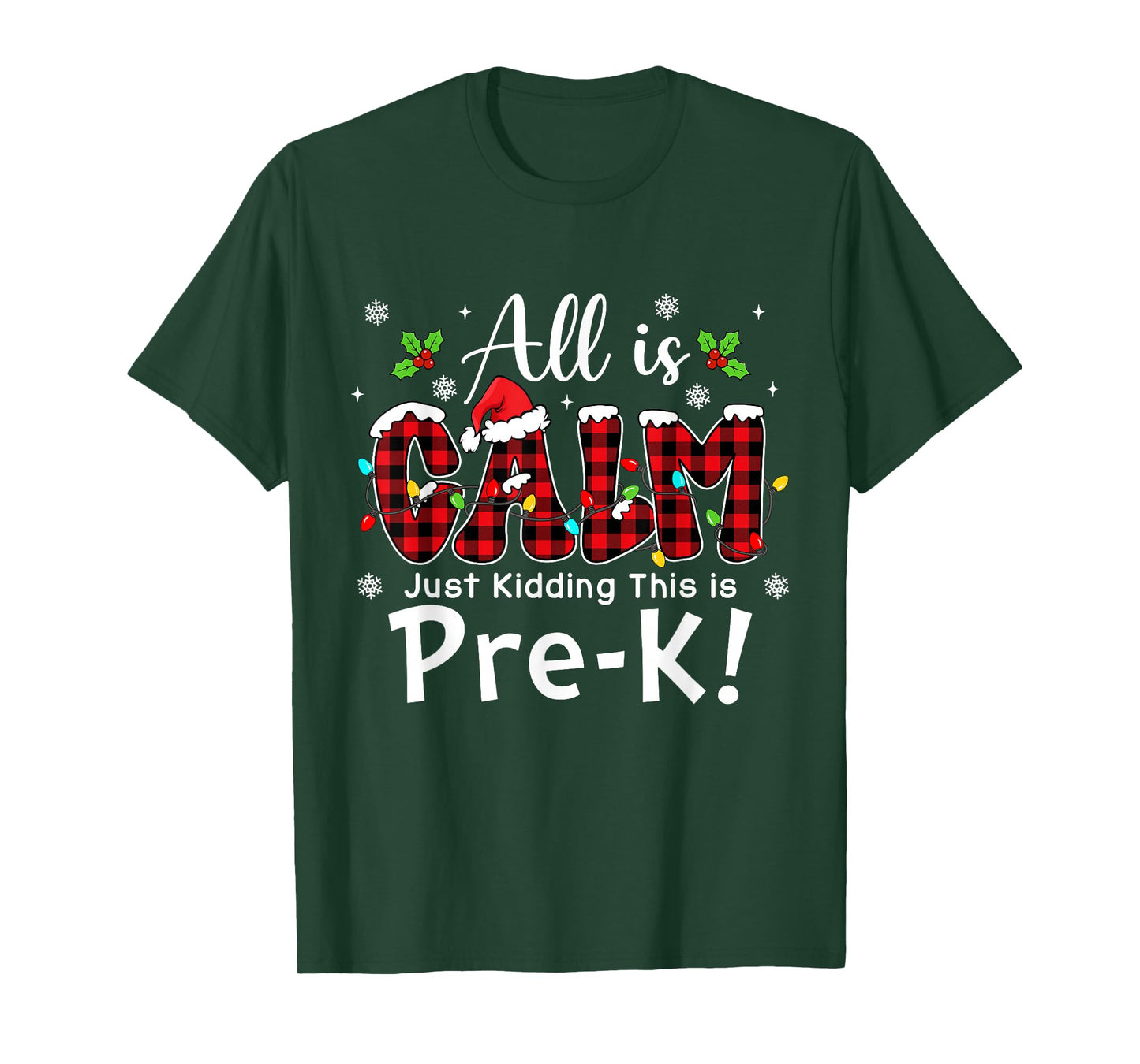 All is Calm Just Kidding Pre-k Red Buffalo Plaid Christmas T-Shirt
