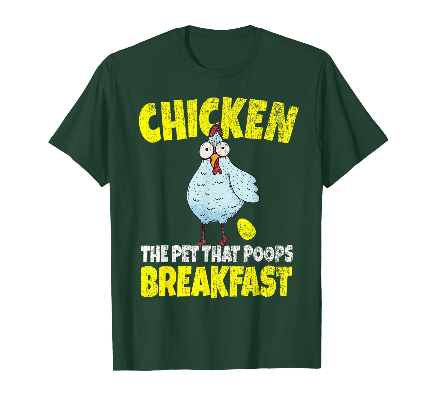 Chickens The Pet That Poops Breakfast Funny T-Shirt