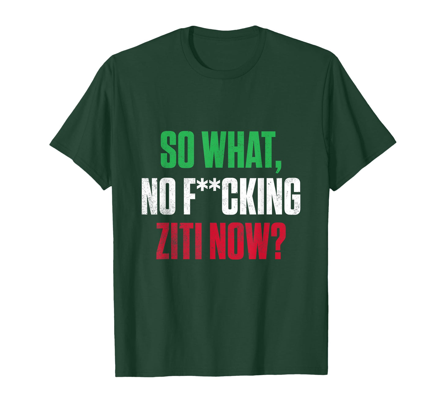 So What No Ziti T-Shirt