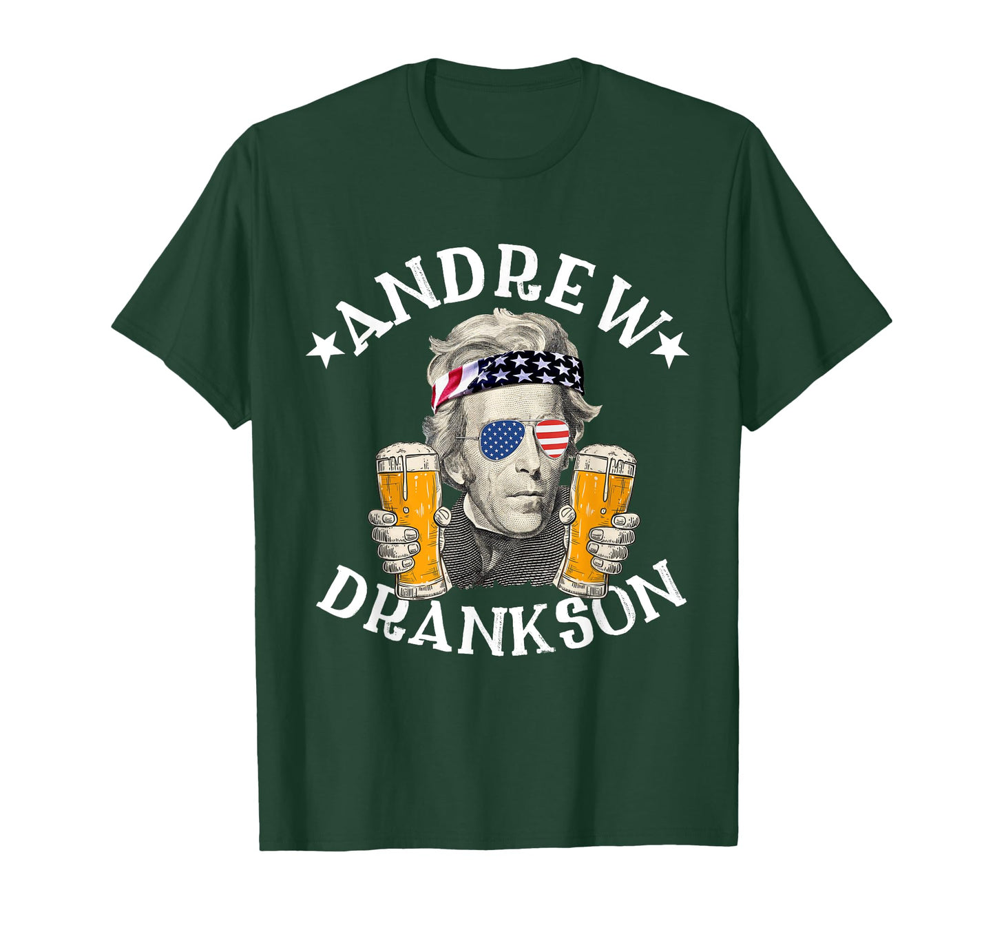 Andrew Drankson President Andrew Jackson Drinking Beer T-Shirt