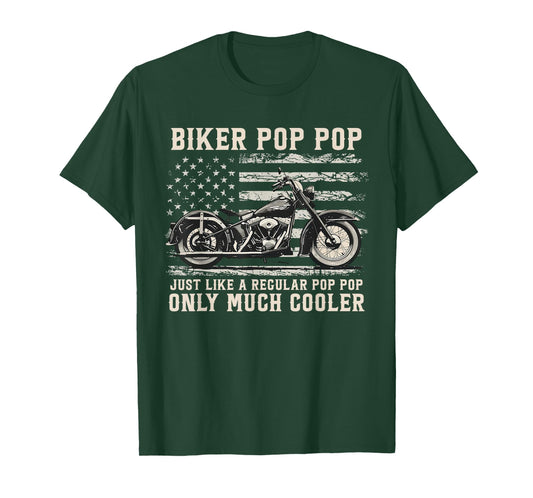 Biker Pop Pop Like A Normal Pop Pop Only Much Cooler T-Shirt