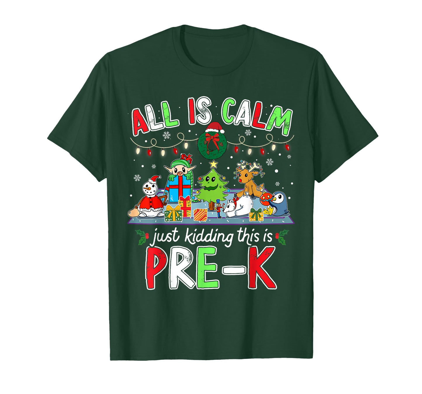 Calm Chaos Pre K Funny Christmas Outfit for Teachers Student T-Shirt