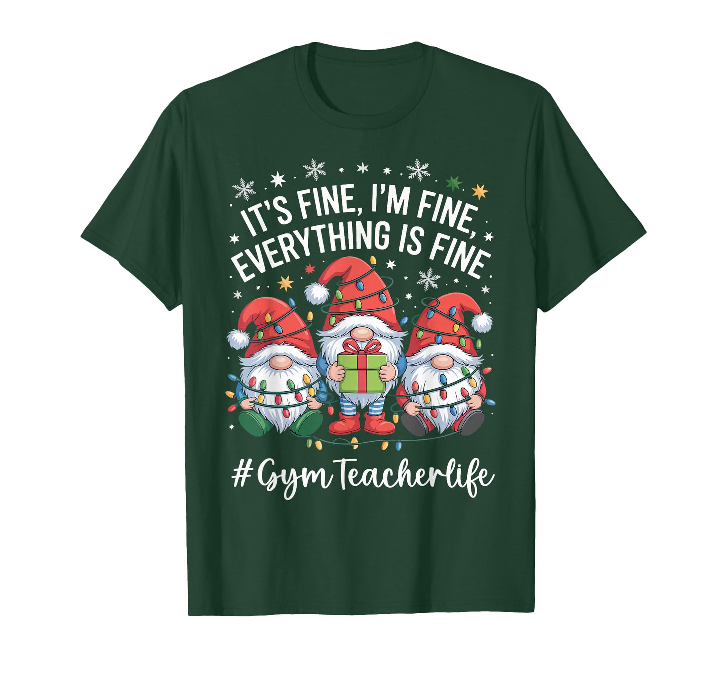 Gym Teacher Gnome Everything is Fine Funny Christmas T-Shirt