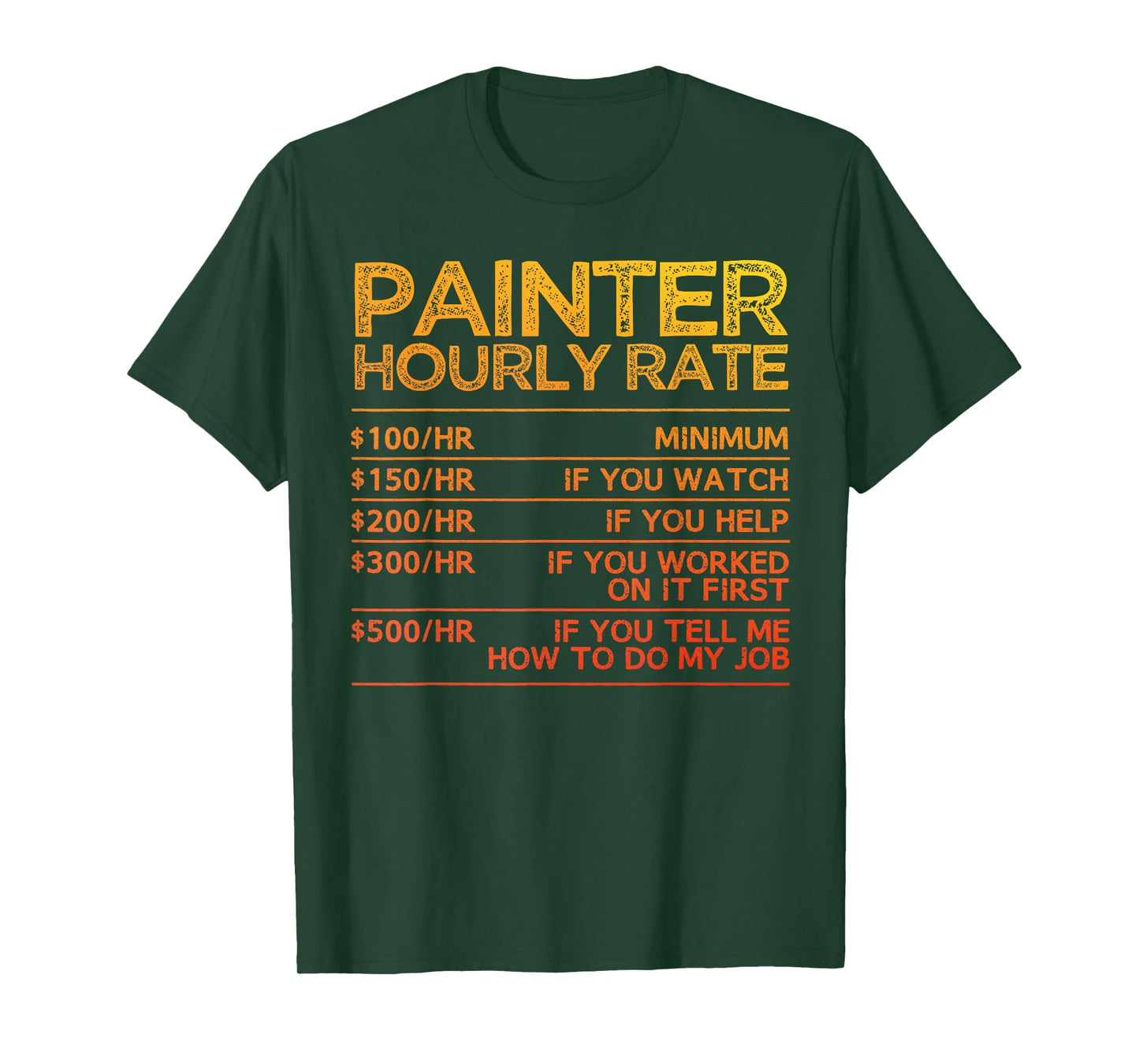 Cool Painter Art for Men Women Painting Job House Painter T-Shirt
