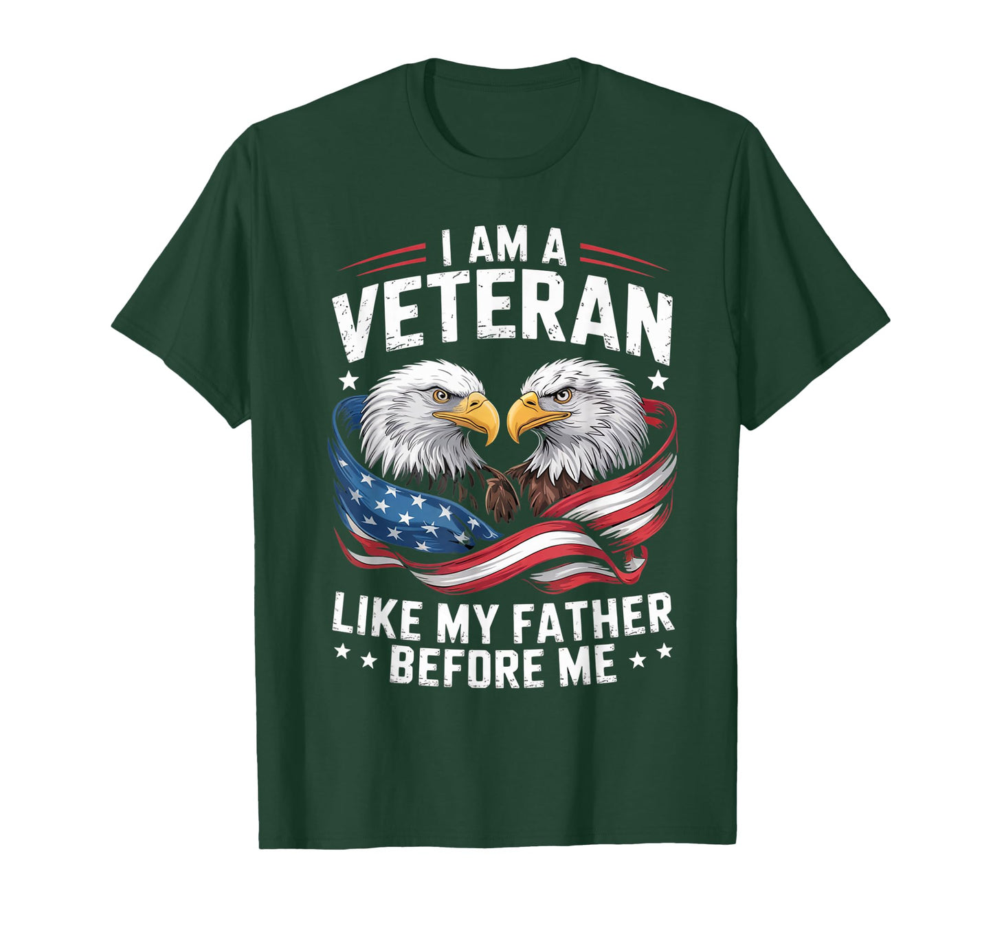 I Am A Veteran Like My Father Before Me Patriotic Eagle T-Shirt