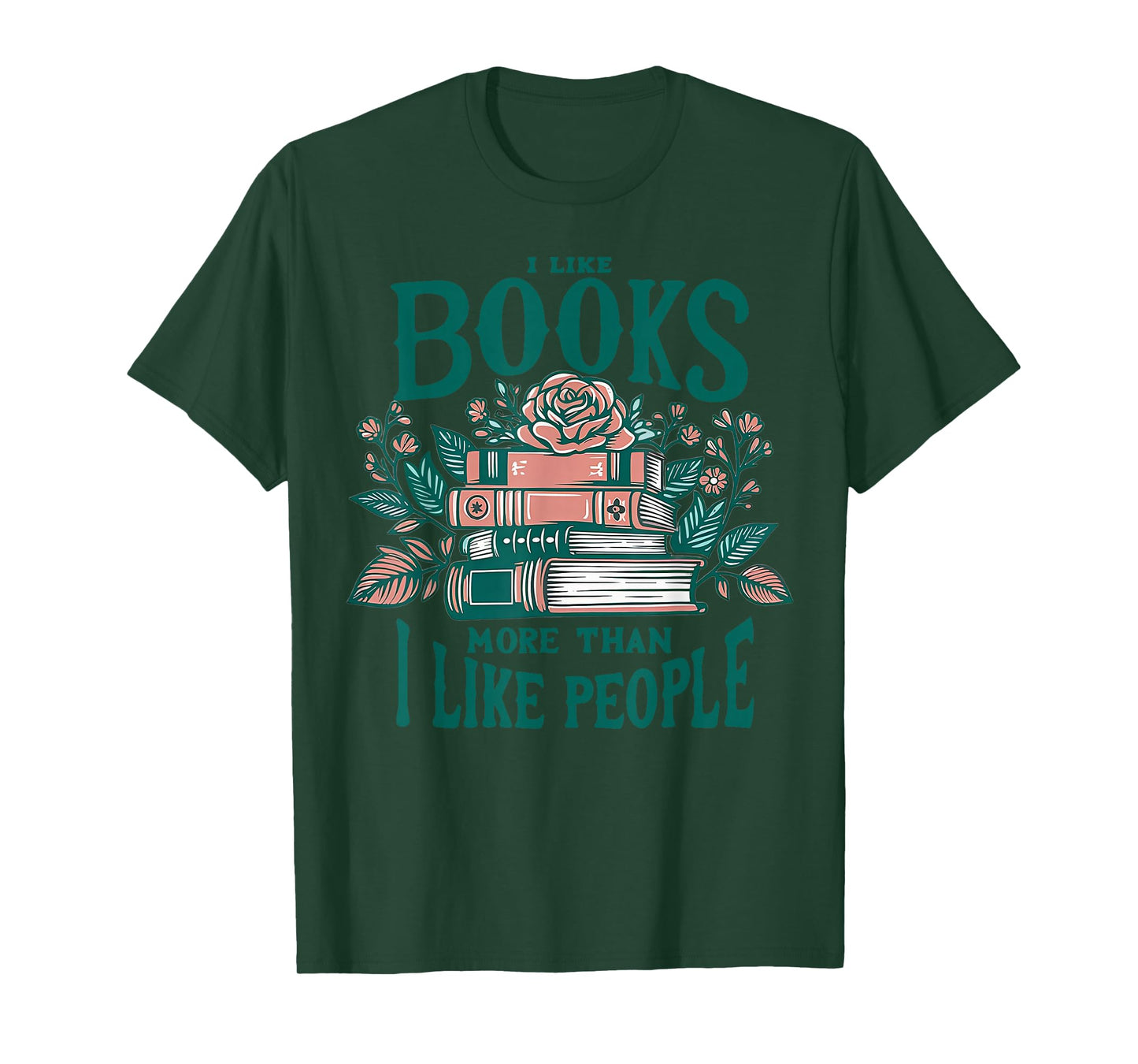 I Like Books More Than I Like People T-Shirt