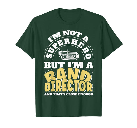 Band Director Superhero Funny Marching Band T-Shirt