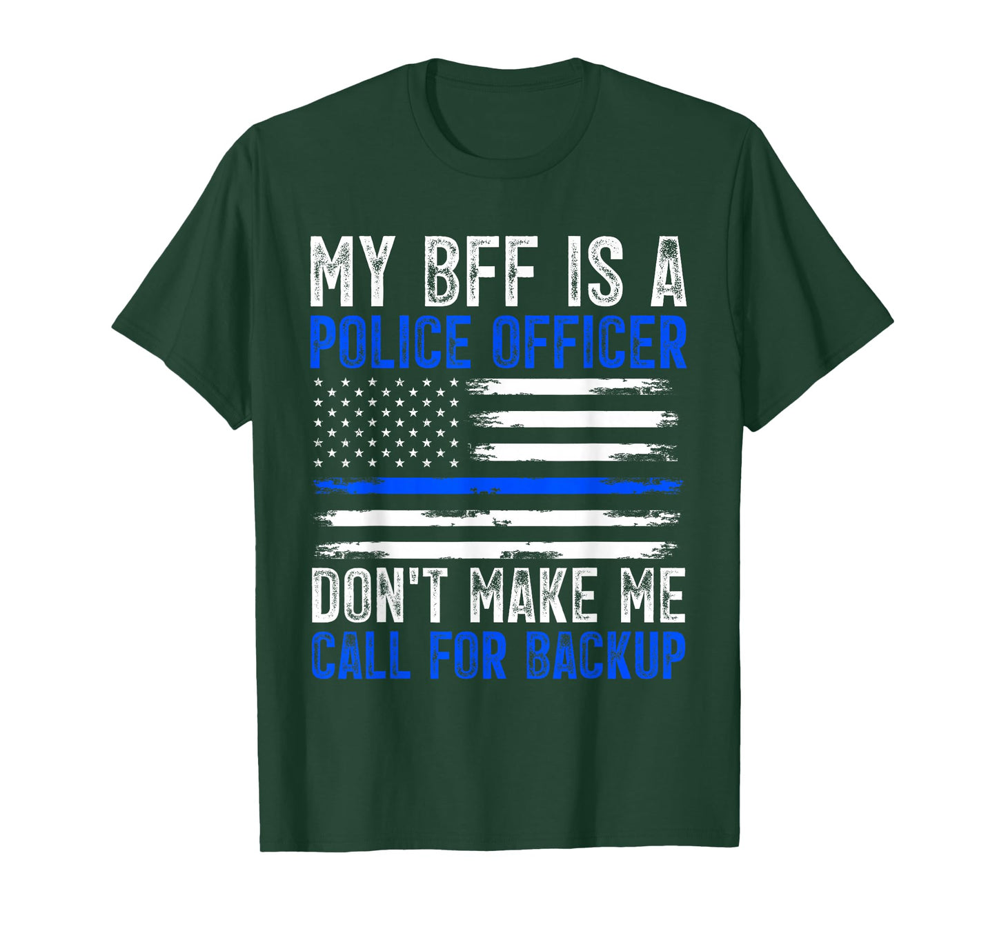 My BFF Is A Police Officer T-Shirt