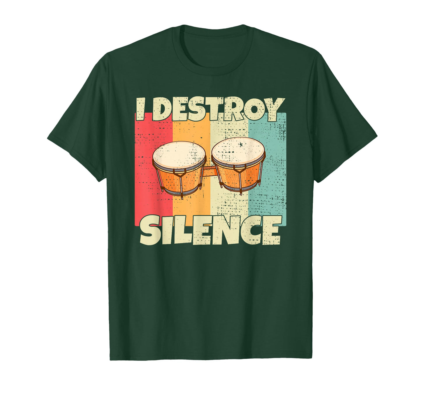 Funny Bongo Drum instrument I Destroy Silence for Bongo Drum T-Shirt