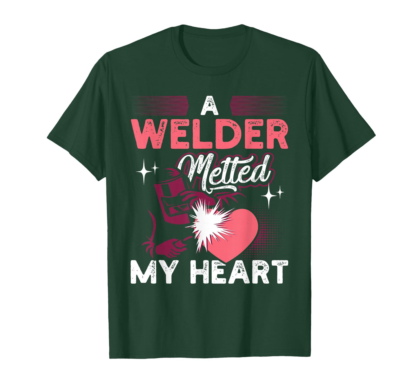 A Welder Melted My Heart Funny Gift for Wife Girlfriend T-Shirt