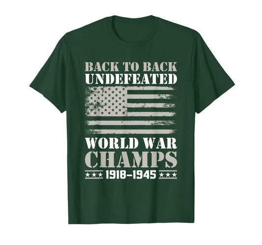 Back to Back Undefeated World War Champs 4th of July T-Shirt