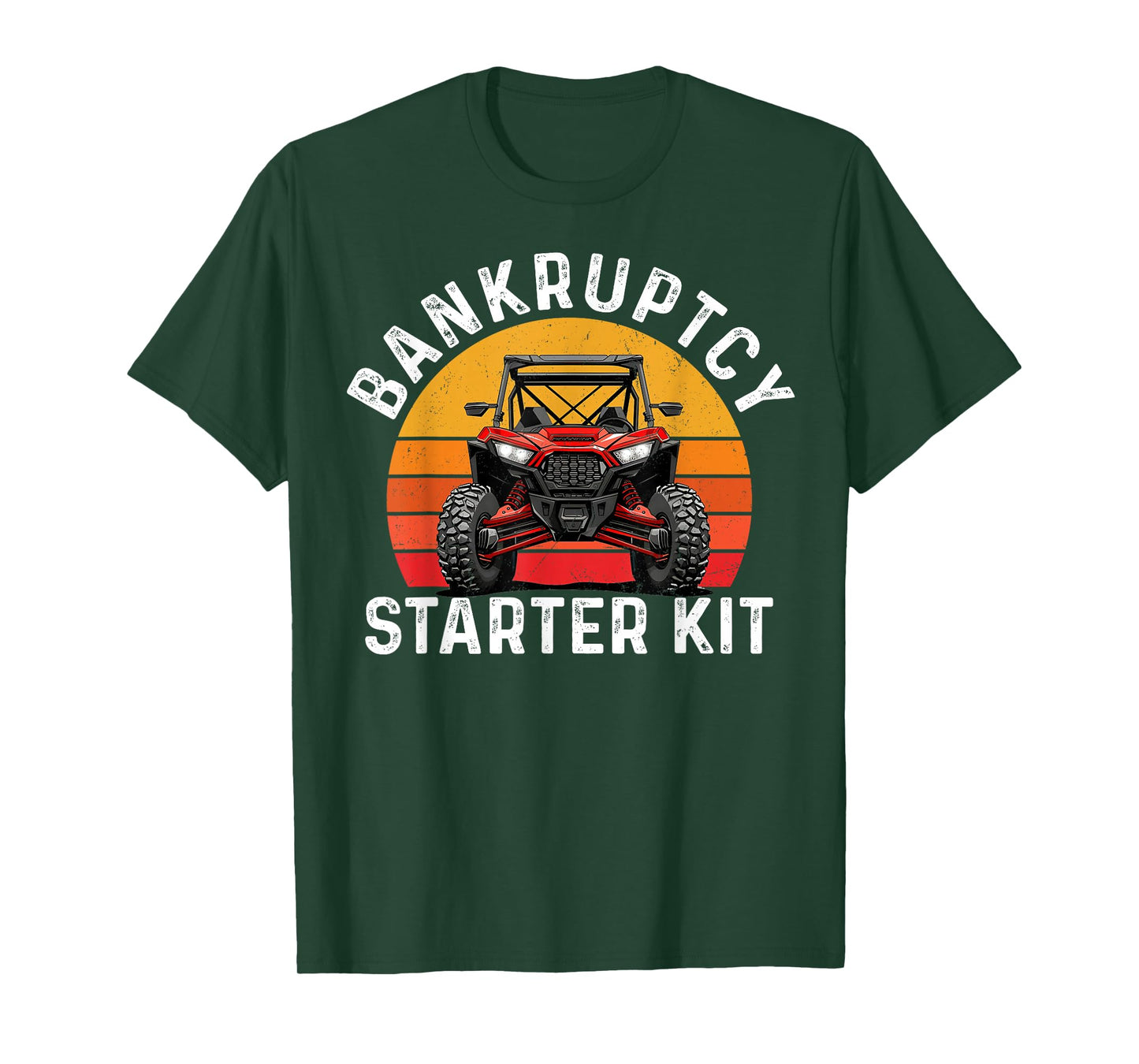 Bankruptcy Starter Kit UTV SXS ATV Funny Side By Side T-Shirt