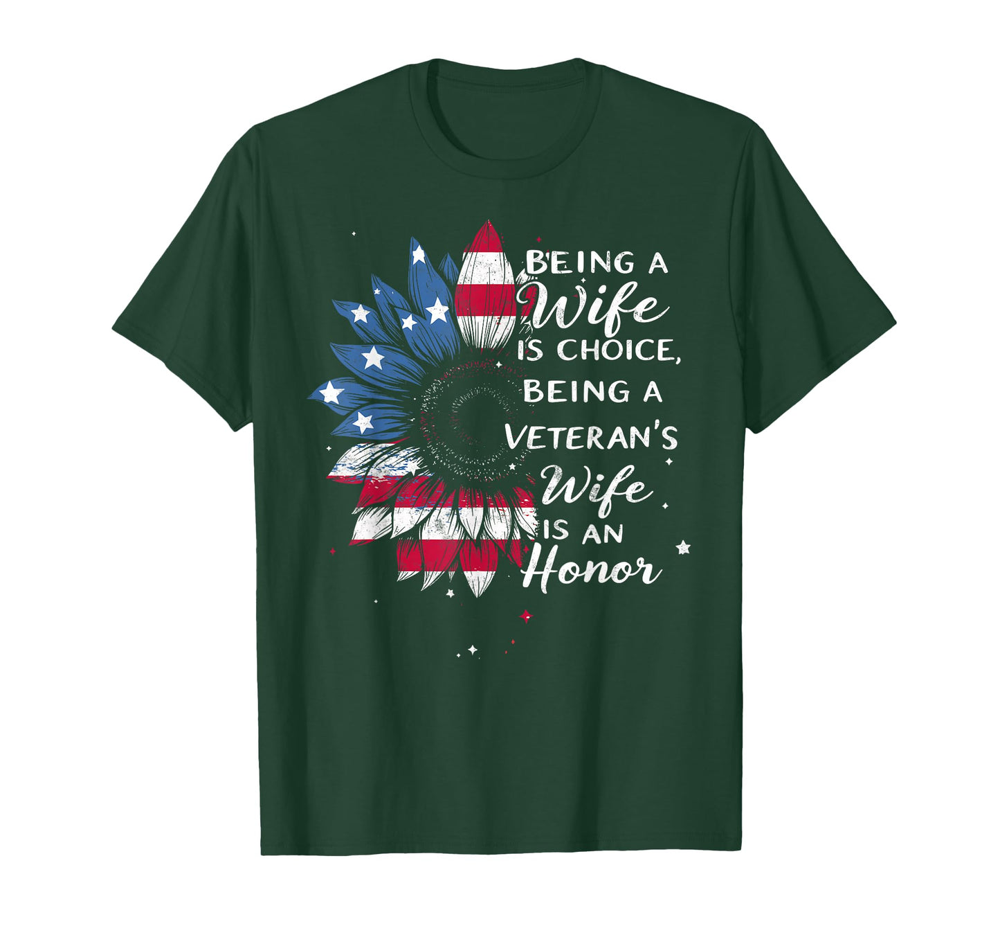 Being a Wife is a Choise Veteran's Wife is an Honor USA Flag T-Shirt