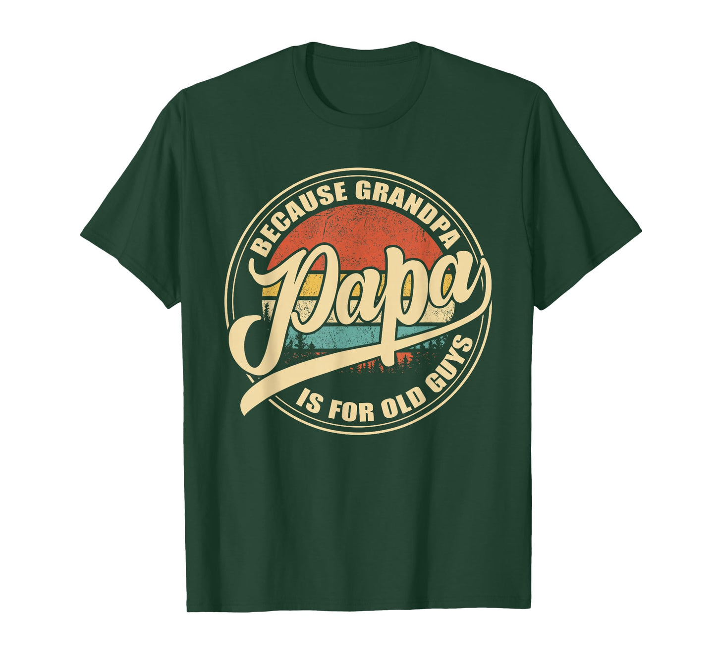 Papa because Grandpa is for old Guys Vintage Retro Sunset T-Shirt