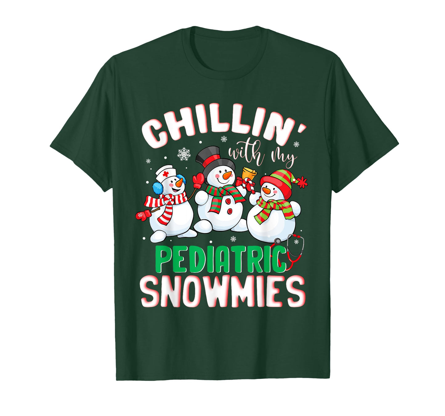 Chillin With My Pediatric Snowmies Nurse Christmas T-Shirt