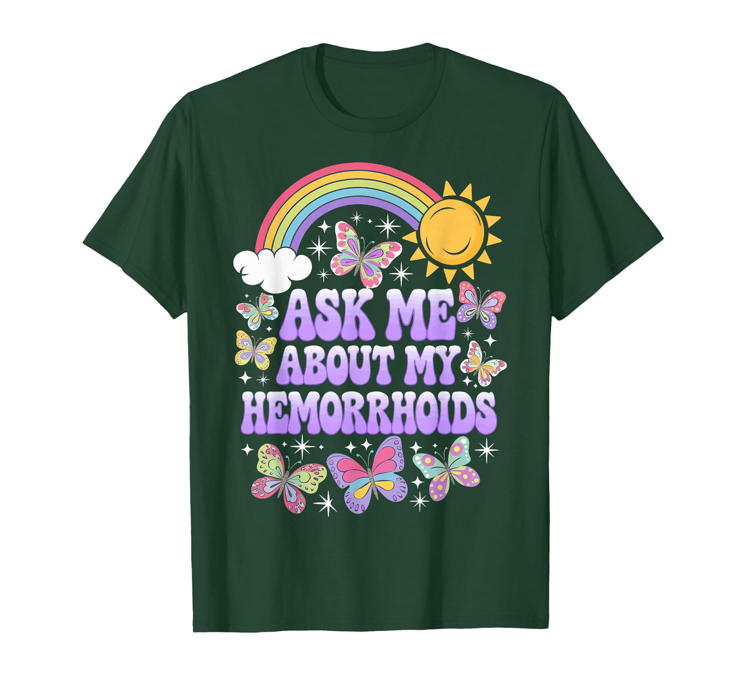 Ask Me About My Hemorrhoids T-Shirt