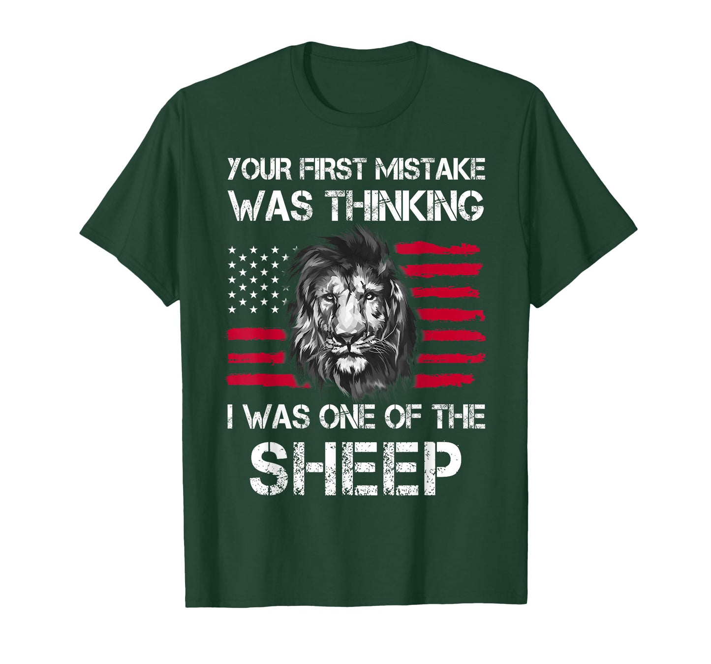 Your First Mistake Was Thinking I Was One Of The Sheep T-Shirt
