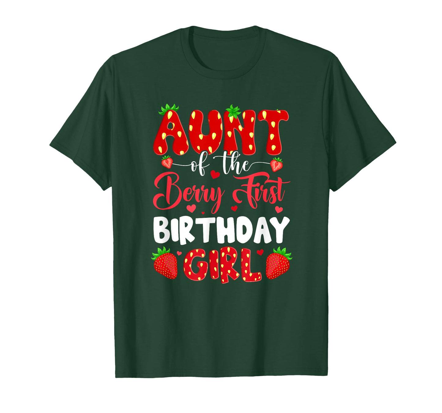 Aunt Of The Berry First Birthday Of Girl Strawberry T-Shirt