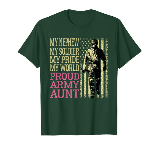 My Nephew My Soldier Hero - Proud Army Aunt Military Auntie T-Shirt