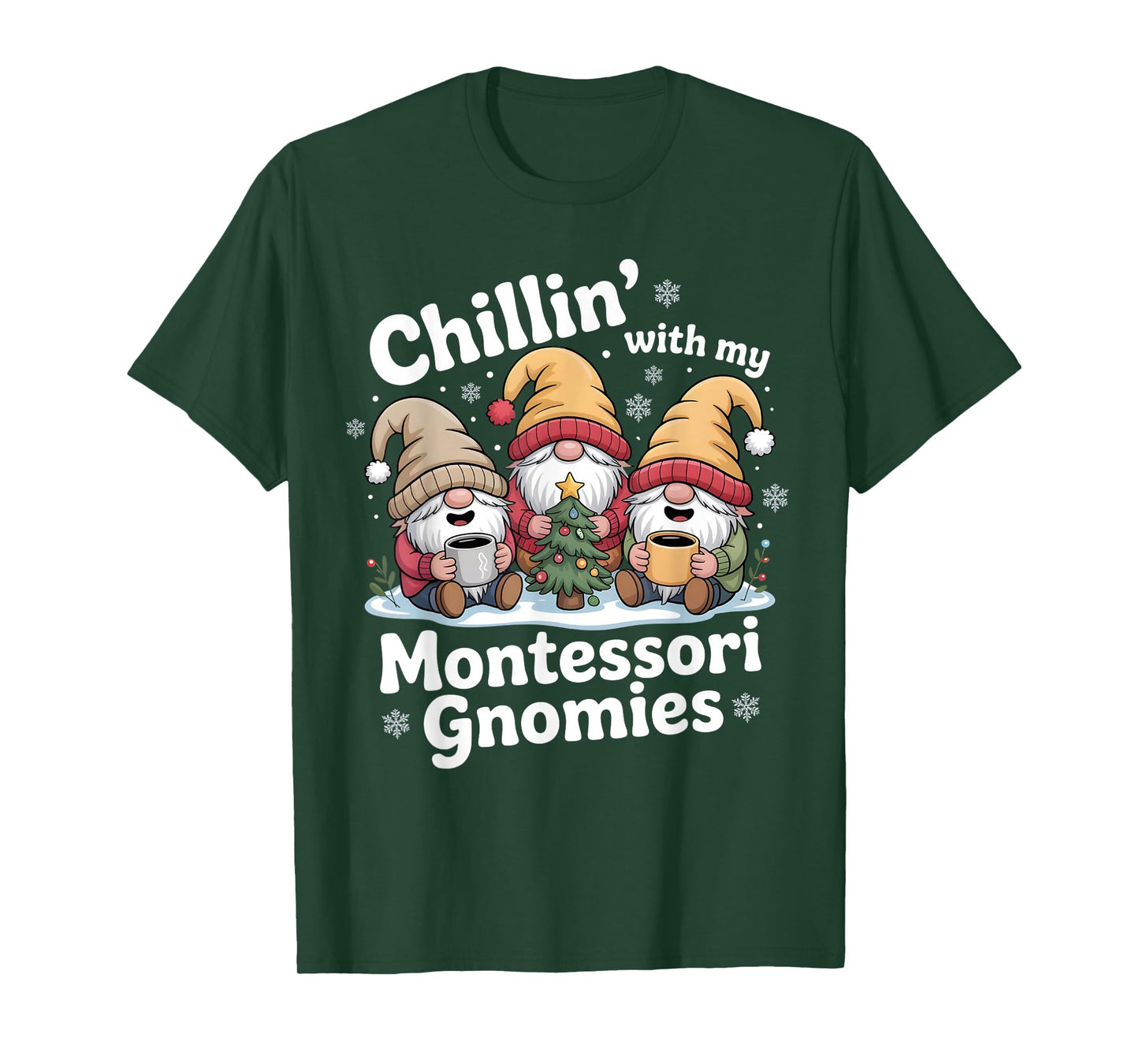 Chillin' with My Montessori Gnomies Matching Christmas T-Shirt