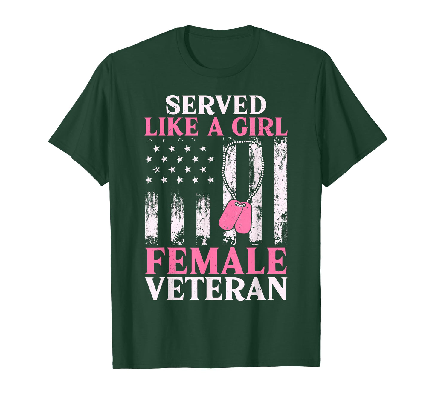 Female Veteran Served Like A Girl Women Veteran Mom Grandma T-Shirt