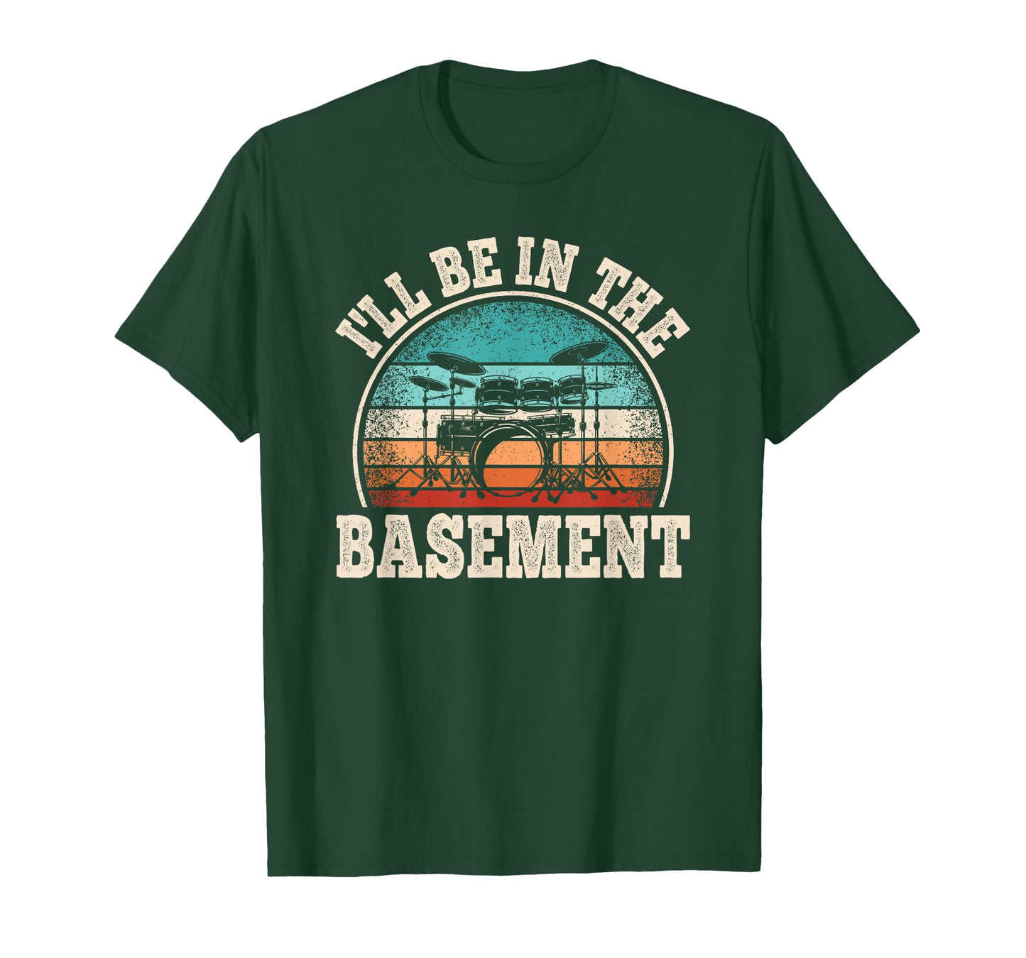 I'll Be In The Basement Drumming Drum Set Funny Drummer Men T-Shirt