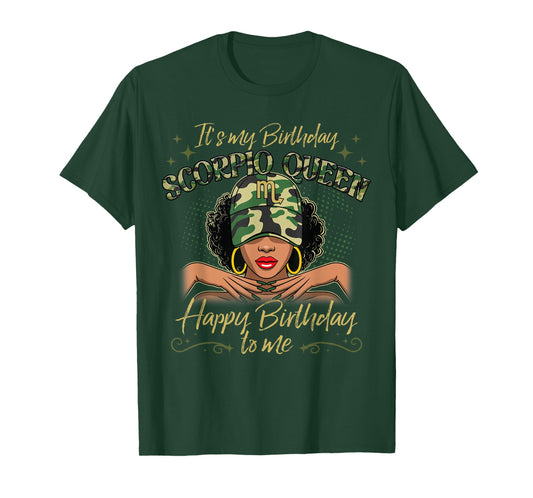 Scorpio Queen Black Woman with Cap Camo It's My Birthday T-Shirt