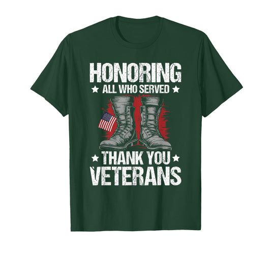 Honoring All who Served Thank You Veterans Day US Patriotic T-Shirt