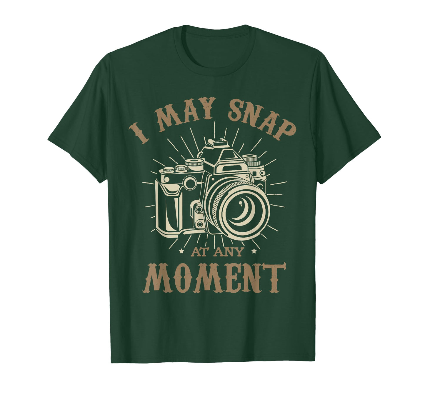 I may snap at any moment Photograph Funny photographer T-Shirt