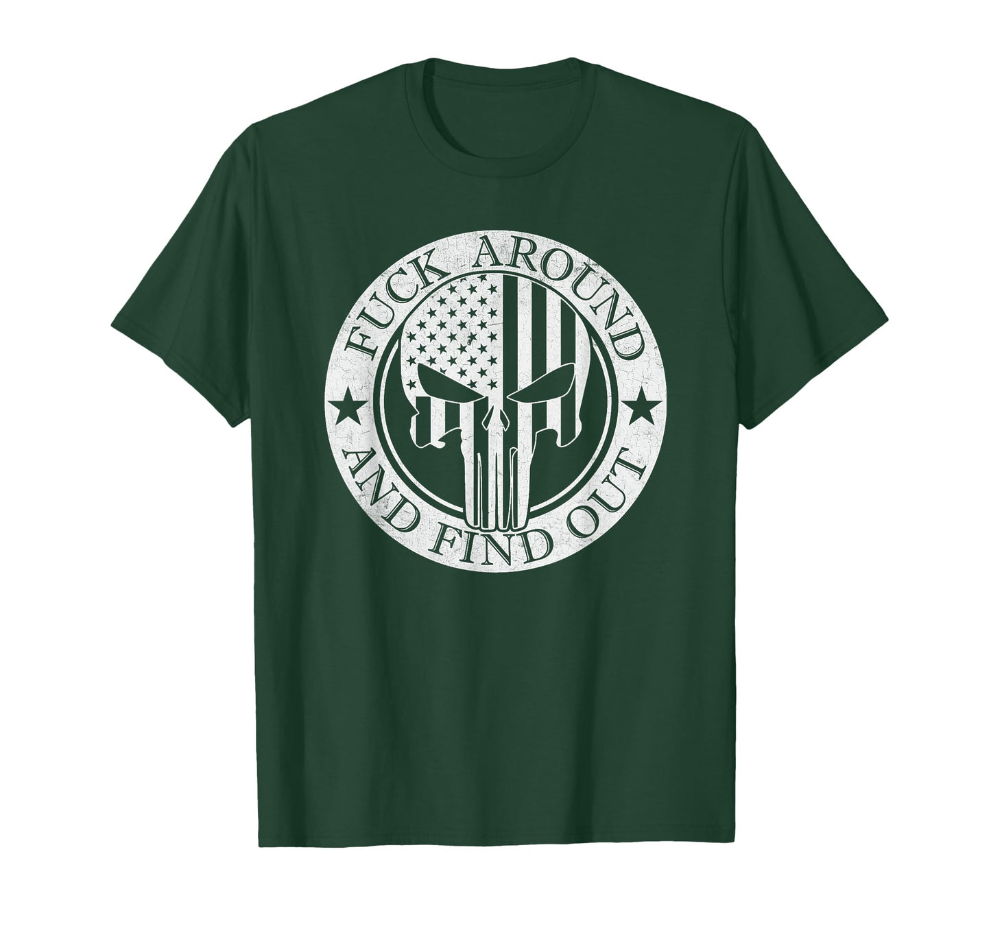 Fuck Around and Find Out T-Shirt