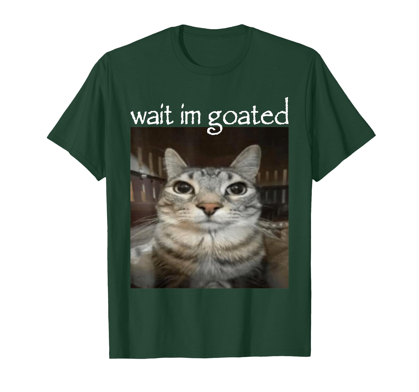 Wait I'm Goated Cat Meme Funny Oddly Bootleg Specific Dank T-Shirt