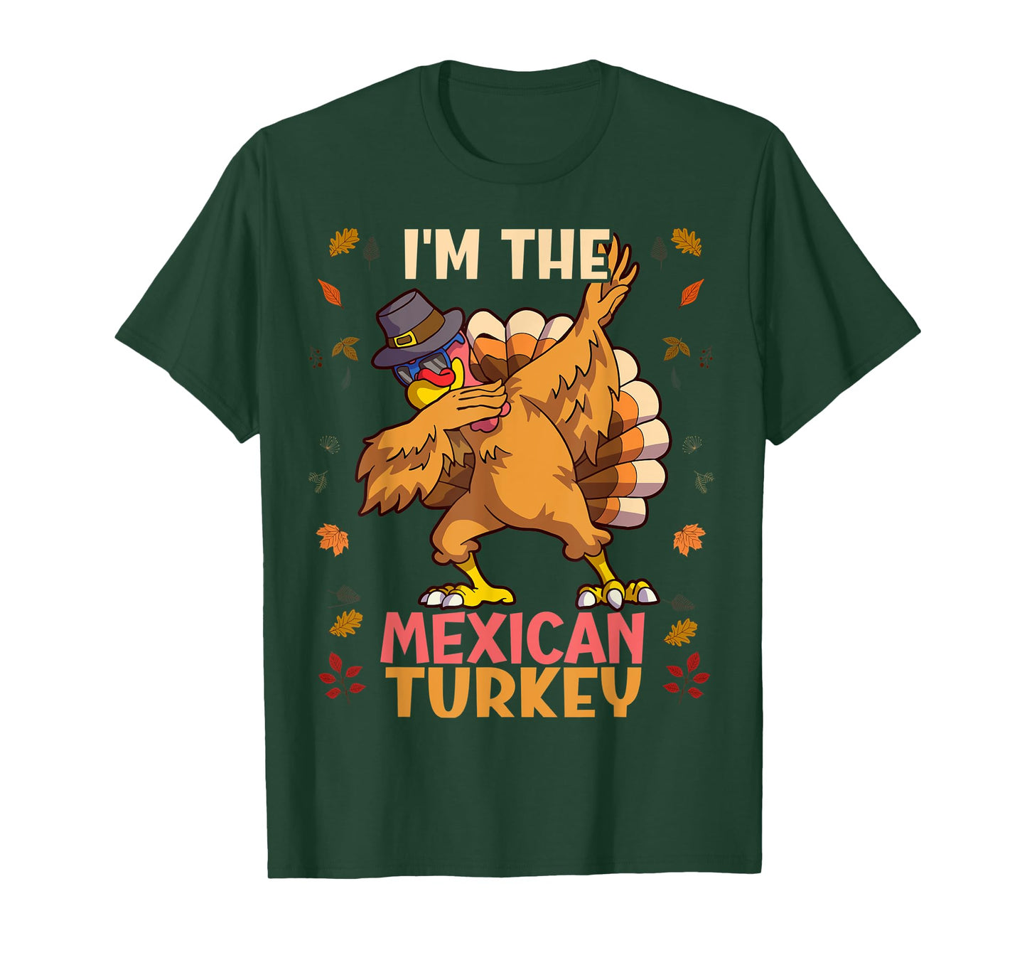 Thanksgiving Family Matching I'm The Mexican Turkey Funny T-Shirt