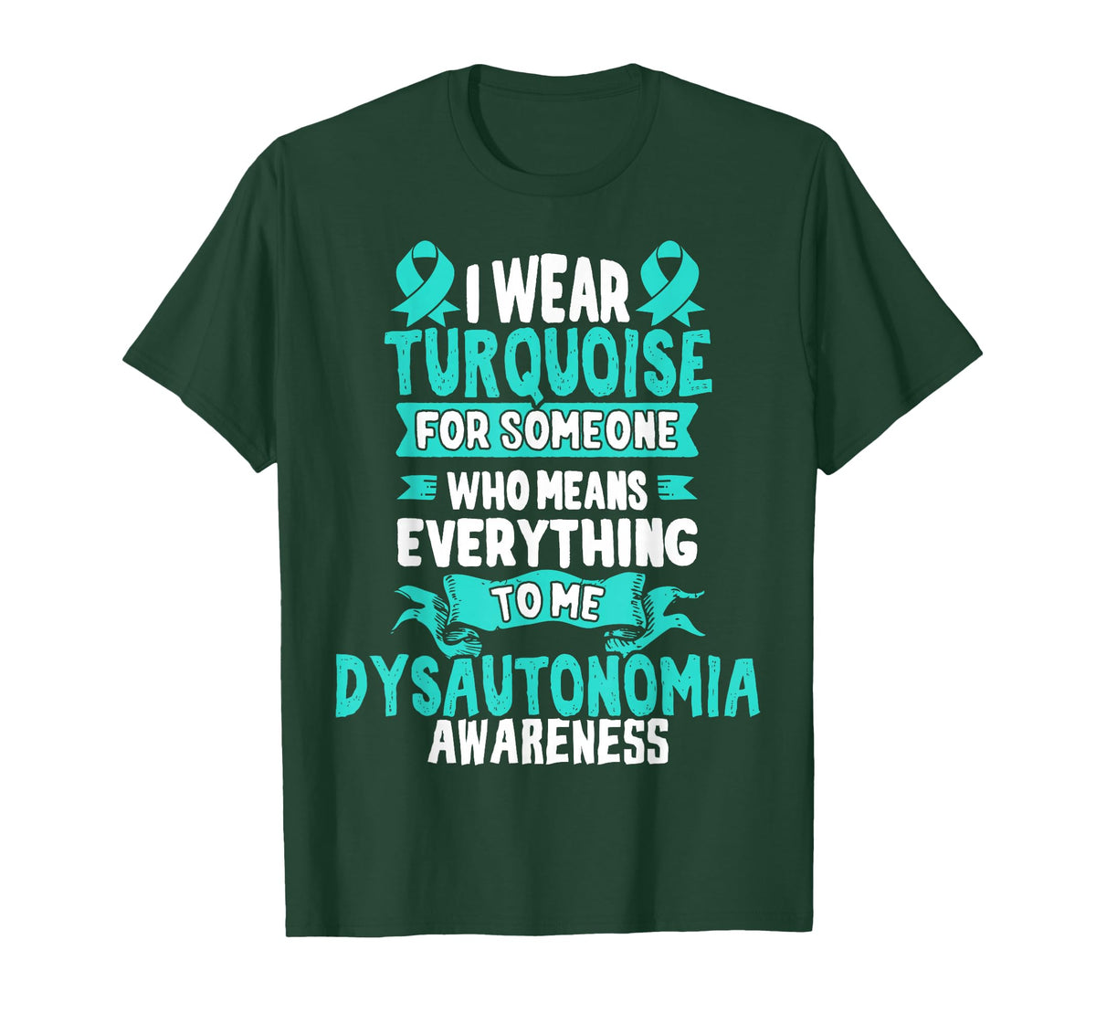 Turquoise Awareness Ribbon Gift for Dysautonomia Patients T-Shirt