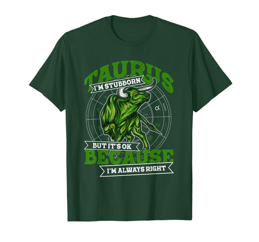 Taurus Zodiac Stubborn and Always Right May April Birthday T-Shirt Small